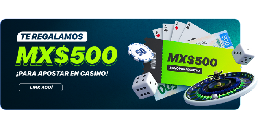 Banner de bono MX$500